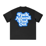 F**k around find out T-Shirt - Black