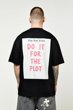 Do it for the plot T-Shirt